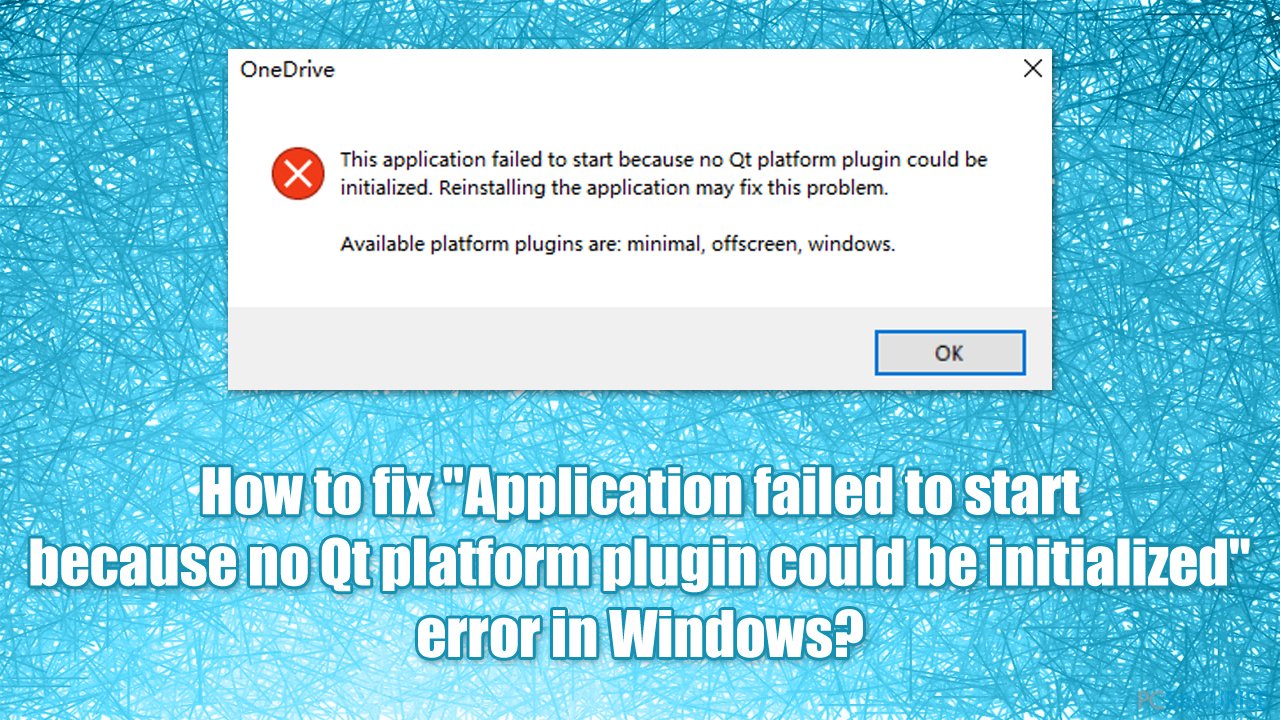 How to fix « Application failed to start because no Qt platform plugin could be initialized » error in Windows?