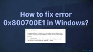 Comment corriger l'erreur 0x800700E1 sur Windows ?