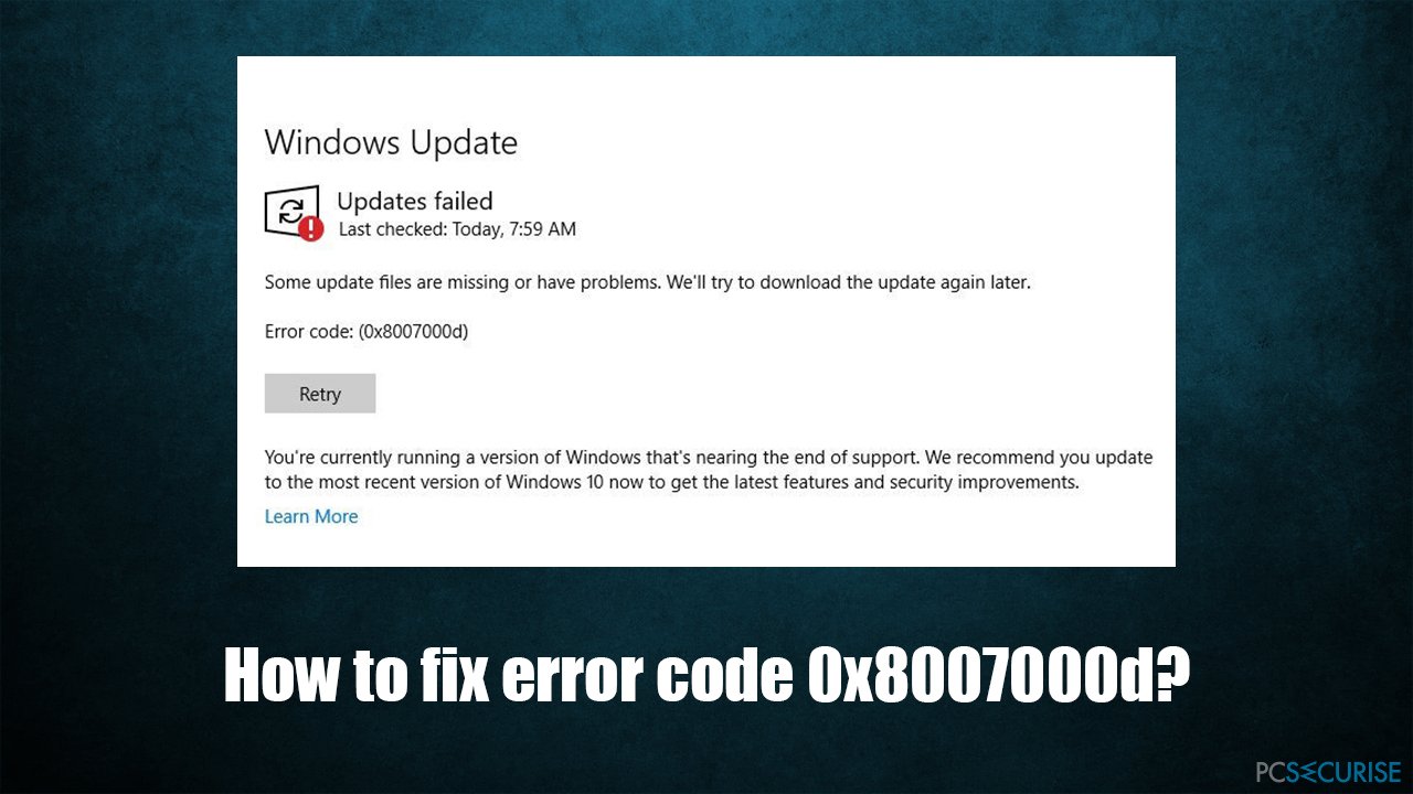 How to fix error code 0x8007000d on Windows 10?