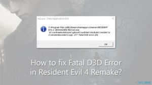 Comment corriger l'erreur Fatal D3D dans Resident Evil 4 Remake ?