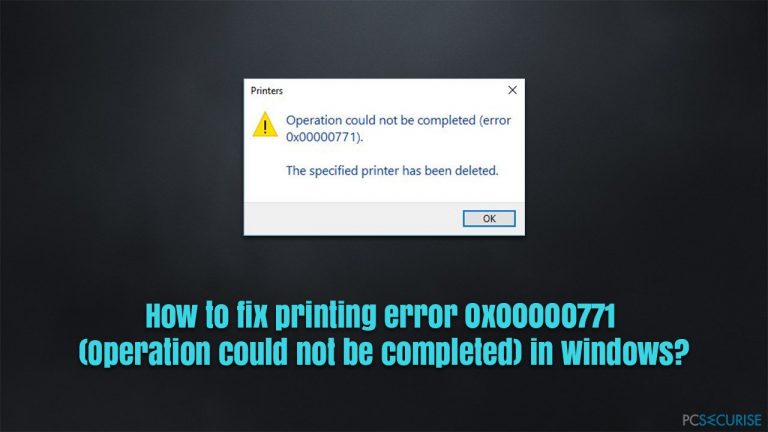 How to fix printing error 0x00000771 (Operation could not be completed) in Windows?