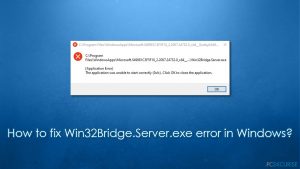 Comment corriger l'erreur Win32Bridge.Server.exe sur Windows ?