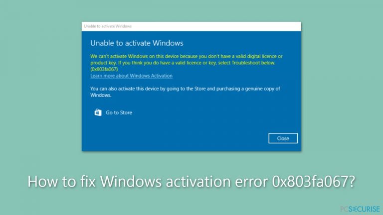 Comment corriger l’erreur d’activation de Windows 0x803fa067 ?