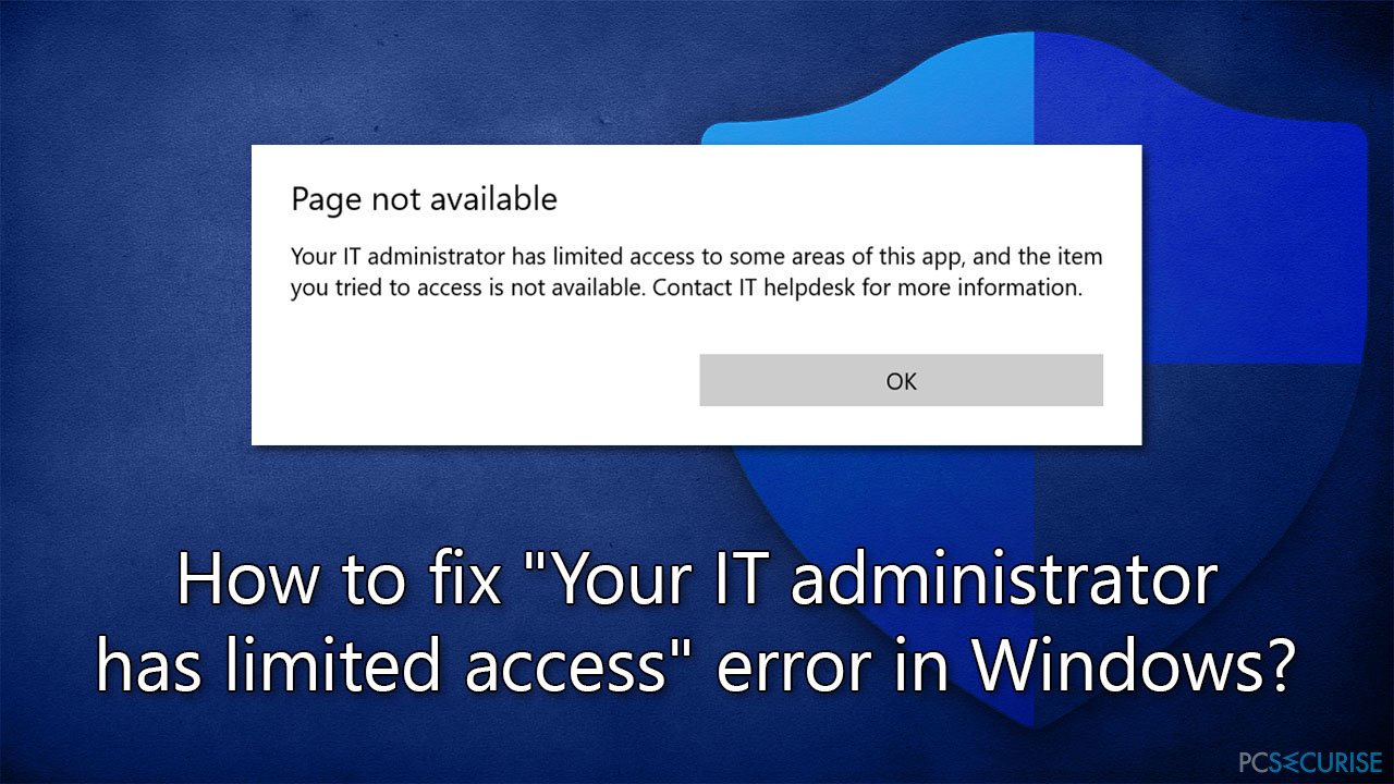 Comment corriger l’erreur «Votre administrateur informatique a un accès limité» sur Windows ?