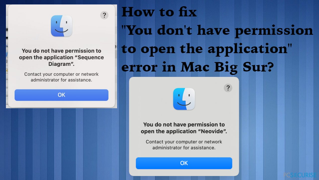 How to fix « You don’t have permission to open the application » error in Mac Big Sur?