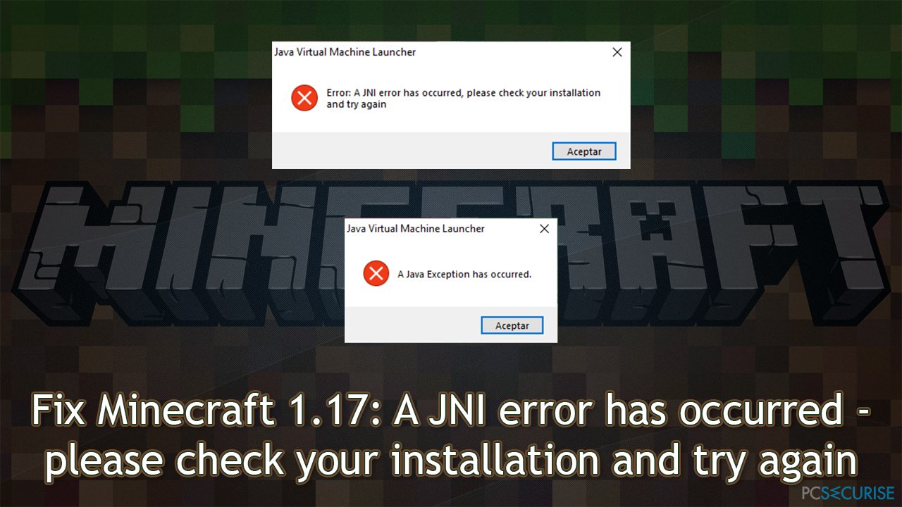 [Solved] Minecraft 1.17 A JNI error has occurred – please check your installation and try again (TLauncher)